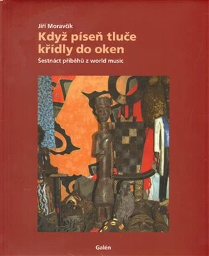 Když píseň tluče křídly do oken - Jiří Moravčík