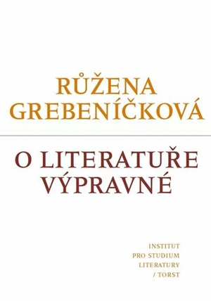 O literatuře výpravné - Růžena Grebeníčková