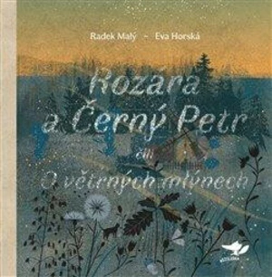 Rozára a Černý Petr - Radek Malý, Eva Horská