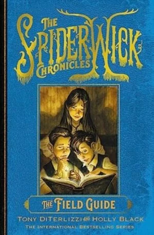 The Spiderwick Chronicles: The Field Guide - Holly Black