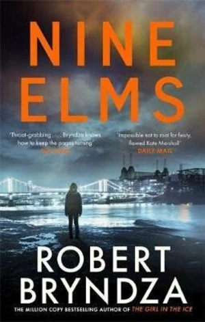 Nine Elms : The thrilling first book in a brand-new, electrifying crime series - Robert Bryndza