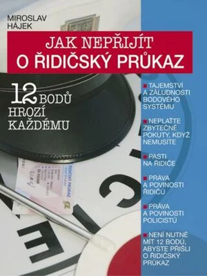 Jak nepřijít o řidičský průkaz - Miroslav Hájek - e-kniha