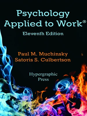 Psychology Applied to WorkÂ®, 11th Edition