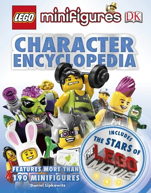 LEGOÂ® Minifigures Character Encyclopedia LEGOÂ® Movie edition