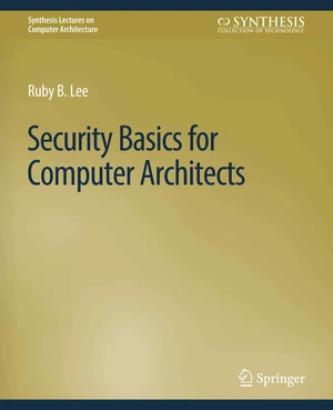 Security Basics for Computer Architects