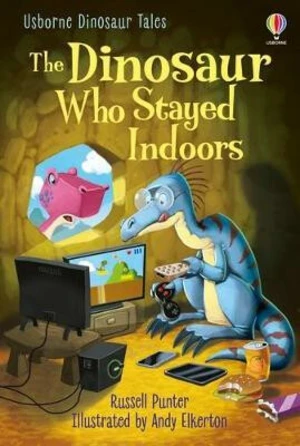 The Dinosaur Who Stayed Indoors - Russell Punter