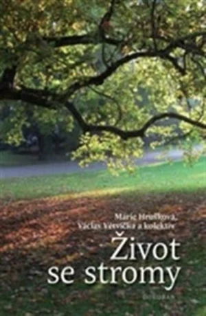 Život se stromy - Marie Hrušková - e-kniha