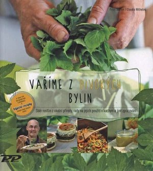 Vaříme z divokých bylin - Peter Becker, Claudie Wilhelmi