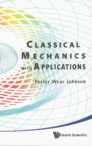 Classical Mechanics With Applications