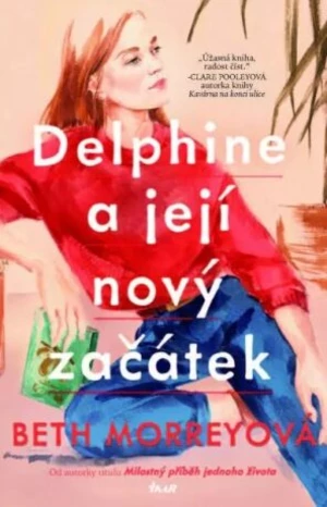 Delphine a její nový začátek - Beth Morreyová