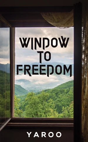 Window to Freedom