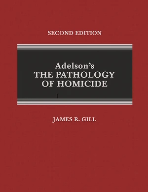 Adelson's The Pathology of Homicide