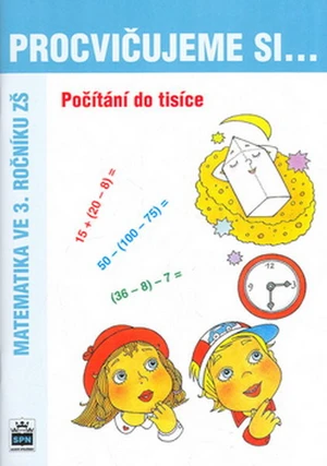 Procvičujeme si...Počítání do tisíce 3.r.