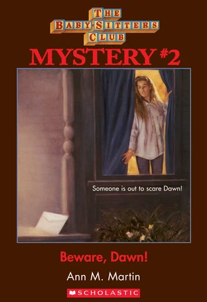 Beware Dawn! (The Baby-Sitters Club Mystery #2)