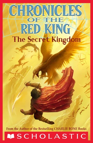 The Secret Kingdom (Chronicles of the Red King #1)