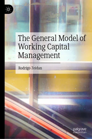 The General Model of Working Capital Management