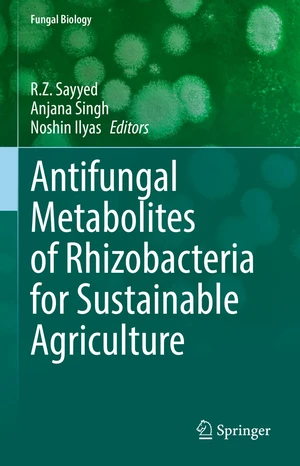 Antifungal Metabolites of Rhizobacteria for Sustainable Agriculture