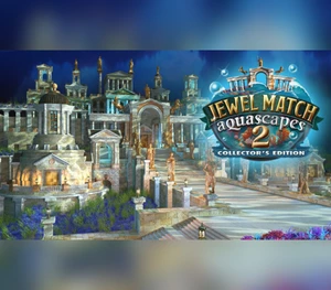 Jewel Match Aquascapes 2 Collector's Edition Steam CD Key