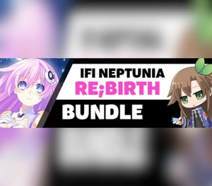 IFI Neptunia Re;Birth Bundle / Re;birthコレクション / 戰機少女重生組合包 Steam CD Key
