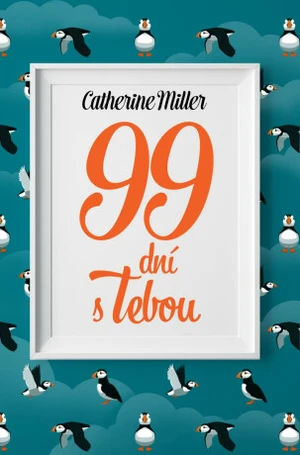 99 dní s Tebou (Defekt) - Catherine Miller