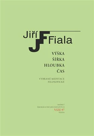 Výška, šířka, hloubka, čas - Jiří Fiala