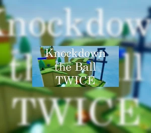 Knockdown the Ball Twice Steam CD Key