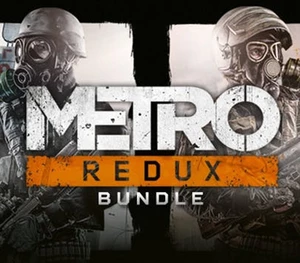 Metro Redux Bundle ASIA Steam CD Key