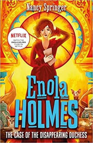 Enola Holmes 6: The Case of the Disappearing Duchess (Defekt) - Nancy Springerová