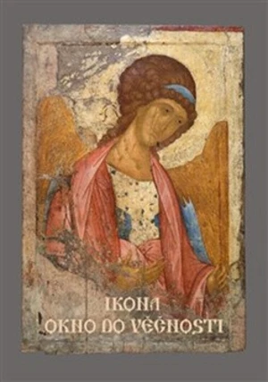 Ikona - Okno do věčnosti - Nikolaj Sacharov, Leonid Alexandrovič Uspenskij