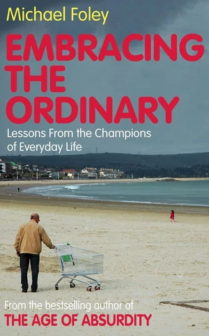 Embracing the Ordinary