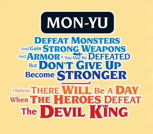 Mon-Yu: Defeat Monsters And Gain Strong Weapons And Armor. You May Be Defeated, But Don’t Give Up. Become Stronger. I Believe There Will Be A Day When