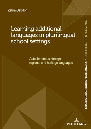 Learning additional languages in plurilingual school settings