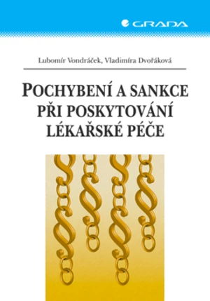 Pochybení a sankce při poskytování lékařské péče, Vondráček Lubomír