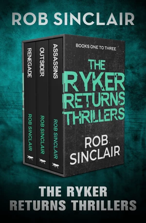 The Ryker Returns Thrillers Books One to Three