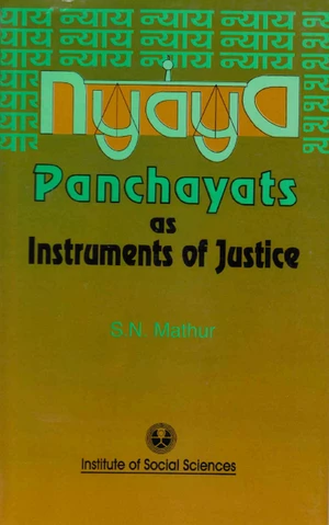 Nyaya Panchayats as Instruments of Justice
