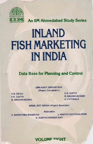 Inland Fish Marketing In India (Data Base For Planning And Control) Volume-8