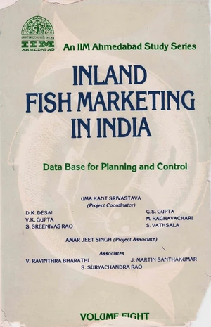 Inland Fish Marketing In India (Data Base For Planning And Control) Volume-8