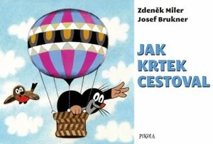Jak Krtek cestoval - Zdeněk Miler, Josef Brukner