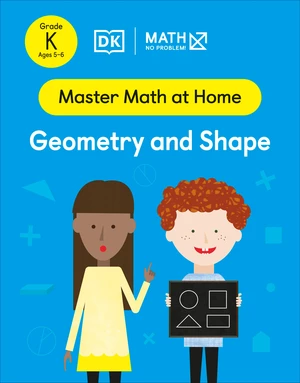 Math â No Problem! Geometry and Shape, Kindergarten Ages 5-6