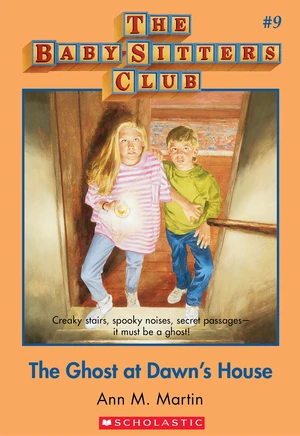 The Ghost at Dawn's House (The Baby-Sitters Club #9)