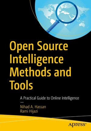 Open Source Intelligence Methods and Tools