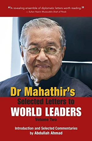 Dr Mahathir's Selected Letters to World Leaders-Volume 2