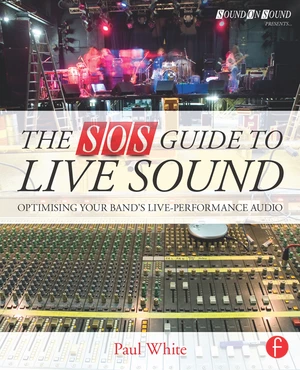 The SOS Guide to Live Sound