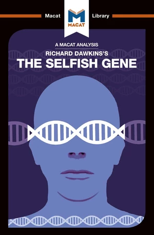 An Analysis of Richard Dawkins's The Selfish Gene
