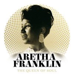 Aretha Franklin – The Queen Of Soul