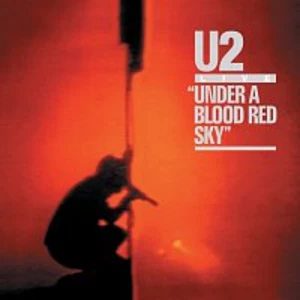 U2 – Under A Blood Red Sky [Remastered] CD
