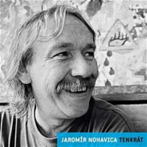 Jaromír Nohavica – Tenkrát/Nostalgie 90.let CD