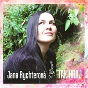 Jana Rychterová – Tak hraj