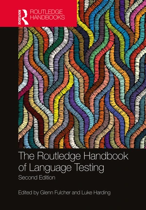 The Routledge Handbook of Language Testing