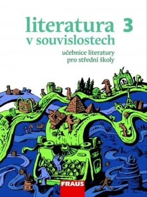 Literatura v souvislostech 3 - učebnice pro SŠ + elektronická čítanka